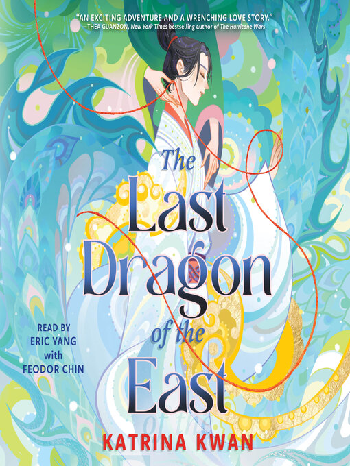 Title details for The Last Dragon of the East by Katrina Kwan - Available